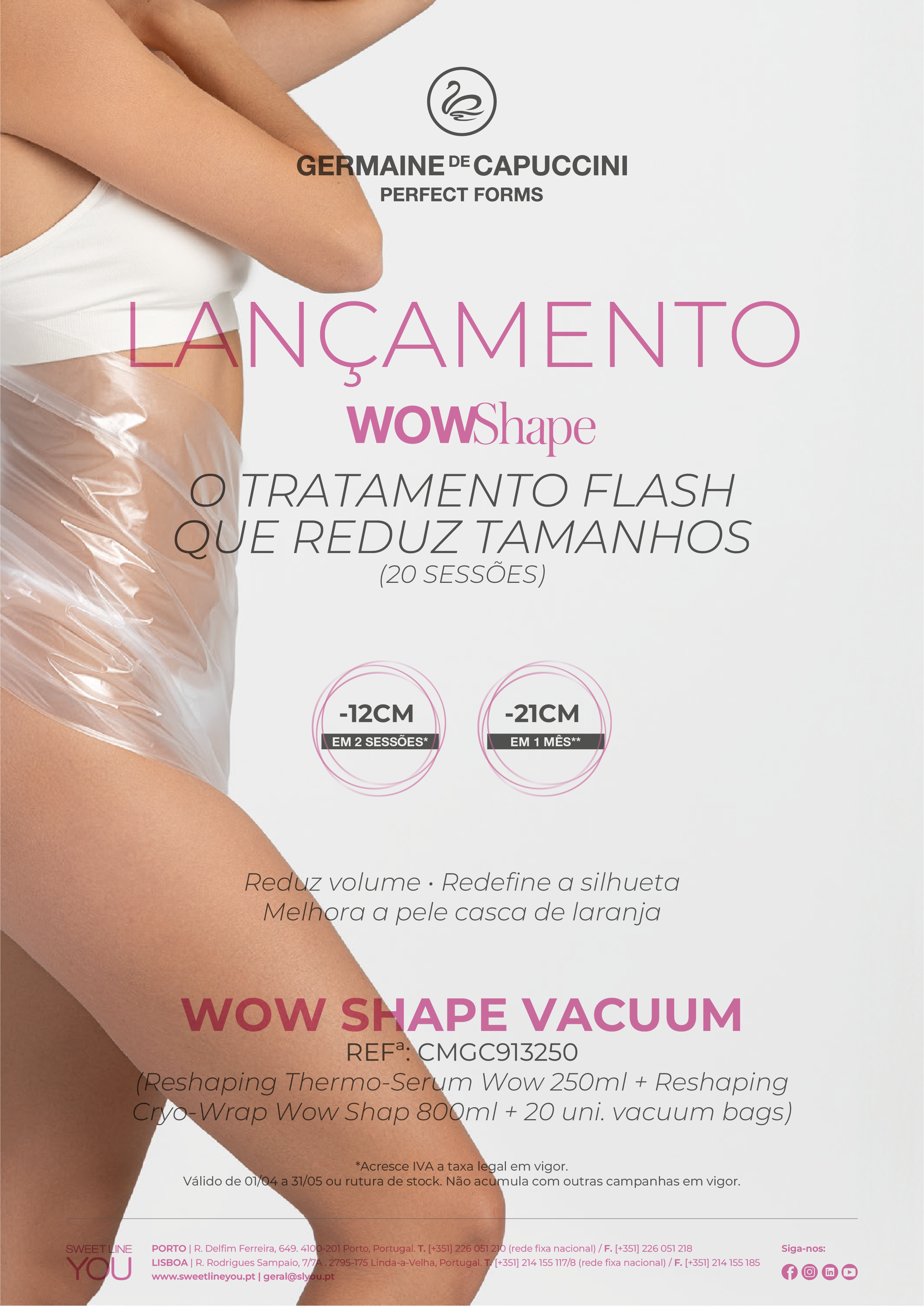 Campanha GDC – Lançamento WOW Shape, , 